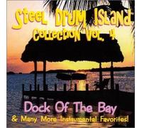 Steel Drum Island Collection: Dock of the Bay & Mo by Steel Drum Island (2008-11-18)