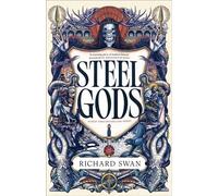 Steel Gods the Sunday Times bestselling epic fantasy series of gunpowder, arcane powers and dark prophecy (Book Two of The Great Silence) - Richard Swan - Orbit - ebook (ePub) - Livre