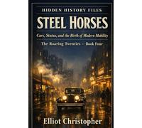 Steel Horses: Cars, Status, and the Birth of Modern Mobility