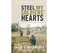 Steel My Soldiers' Hearts: The Hopeless to Hardcore Transformation of U.S. Army, 4th Battalion, 39th Infantry, Vietnam