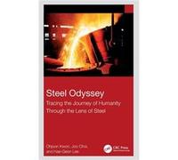 Steel Odyssey - HaeGeon LEE - Taylor amp Francis Ltd - Livre en Anglais - Hardback HaeGeon LEEHaeGeon LEE (Auteur)