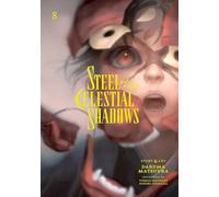 Steel of the Celestial Shadows, Vol. 8 – Viz Media