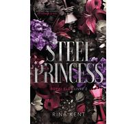 Steel Princess, Royal Elite Tome 2 - Rina Kent - Hlab Eds - Poche - Roman