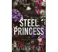 Steel Princess The new dark college romance from the bestselling Legacy of Gods author and TikTok sensation - Rina Kent - Evermore - ebook (ePub) - Livre