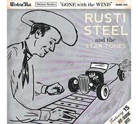 Steel, Rusti -& the Star Tones- - Gone With the Wind