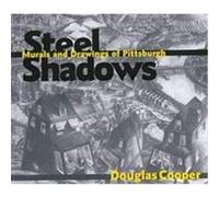 Steel Shadows, Art, Architecture, Regional Douglas Cooper (Auteur)