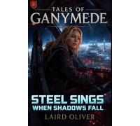 Steel Sings When Shadows Fall