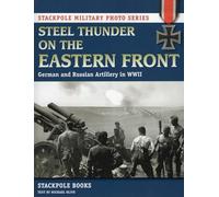 Chris Evans – Steel Thunder on the Eastern Front – Version originale – Globe Pequot Press