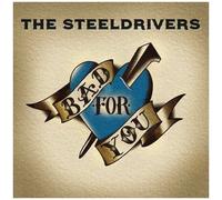 Steeldrivers - Bad For You [Cd]
