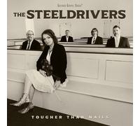 Steeldrivers – Tougher Than Nails – Vinyle