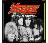 Steeler - Come Hell Or Hollywood 1981-1982-Red LP [Vinyl]