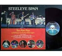 STEELEYE SPAN - TEN MAN MOP OR MR RESERVIOR BUTLER RIDES AGAIN