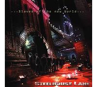 Steelhouse Lane - Slaves of The New World [Import]