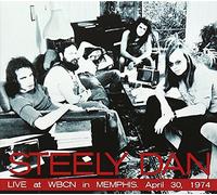 Steely Dan - Live at Wbcn in Memphisapril 30, 1974