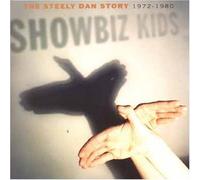 Steely Dan - Showbiz Kids: Steely Dan Story