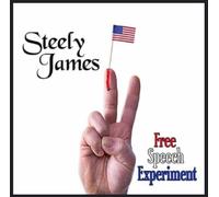 Steely James: Free Speech Experiment