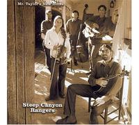 Steep Canyon Rangers - Mr Taylor's New Home