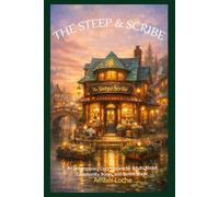 Steep & Scribe: A Contemporary Cozy Fantasy for Adults About Community, Books, and Gentle Magic