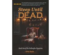 Steep Until Dead: Book One of the Hollowfen Mysteries