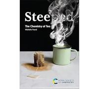 Steeped: The Chemistry of Tea