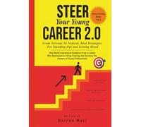 Steer Your Young Career Without Any Fear 2.0 --Interviewing Deep Dive: From Nervous To Noticed -- Real Strategies For Standing Out And Getting Hired