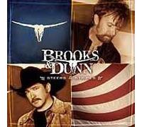 Brooks & Dunn - Steers & Stripes