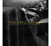 Stef Kamil Carlens - Stuck in the Status Quo