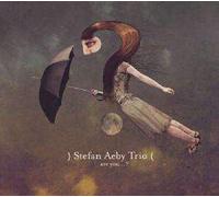 Stefan Aeby Trio : Are You...?
