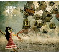 Stefan Aeby Trio - Utopia