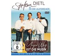 Stefan & die Aufdreher Dietl - Unser Weg Ist Die Musik [Import]