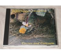 Stefan George and Songtower - Cactus and Concrete (UK Import)