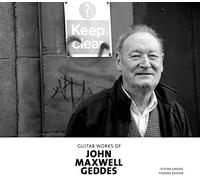 Stefan Grasse - Guitar Works by John Maxwell Geddes [Import]
