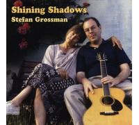 Stefan Grossman - Shining Shadows [Import]