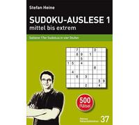 Stefan Heine SUDOKU-AUSLESE 1 - mittel bis extrem: Seltene 17er Sudokus (Relié)