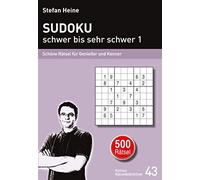 Stefan Heine SUDOKU - schwer bis sehr schwer 1: Schöne Rätsel für Genieß (Relié)