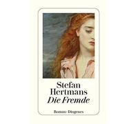 Stefan Hertmans Ira Wilhelm Die Fremde (detebe) (Poche)