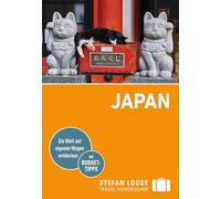 Stefan Loose Reiseführer Japan: mit Reiseatlas