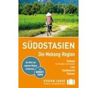 Stefan Loose Reiseführer Südostasien, Die Mekong Region