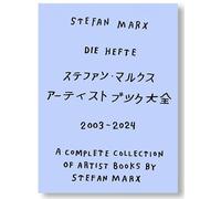 Stefan Marx - Die Hefte: A Complete Collection of Artist Books