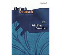 Stefan Rogal EinFach Deutsch Unterrichtsmodelle: Frank Wedekind: Frühlin (Poche)