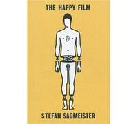 Stefan Sagmeister The Happy Film Pitch Book Stefan Sagmeister The Happy Film Pitch Book (Auteur)