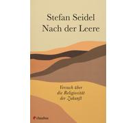 Stefan Seidel Nach der Leere: Versuch über die Religiosität der Zukunft (Poche)