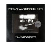 Stefan Waggershausen - Traumtanzzeit