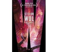 Stefan Wul – L'intégrale, tome 4: Noô – A Propos Recousus – Broché (Bragelonne)