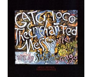 Stefan Zeniuk - Gato Loco : the Enchanted Messa