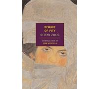 Stefan Zweig Beware of Pity (Poche)