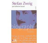 Catherine Sauvat – Stefan Zweig – Biographie – Gallimard Poche