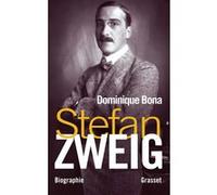 Stefan Zweig Dominique Bona (Auteur)
