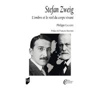 Stefan Zweig L'ombre et le réel du corps vivant - Philippe Lacadée - Presses Universitaires de Rennes éditions - ebook (ePub) - Essai