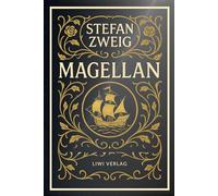 Stefan Zweig: Magellan. Neuausgabe